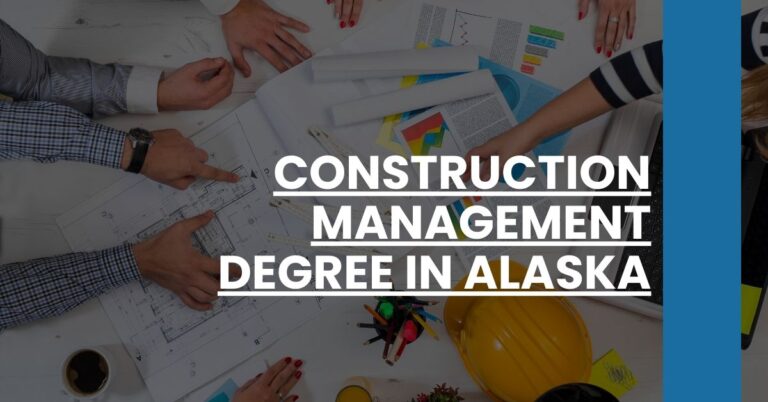 Construction Management Degree in Alaska Feature Image