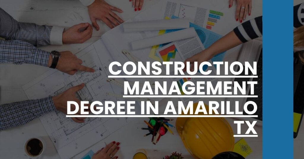 Construction Management Degree in Amarillo TX Feature Image