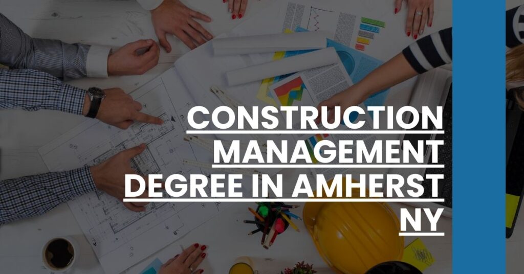 Construction Management Degree in Amherst NY Feature Image