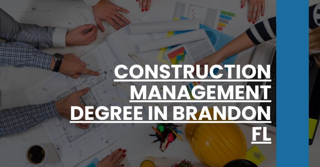 Construction Management Degree in Brandon FL Feature Image