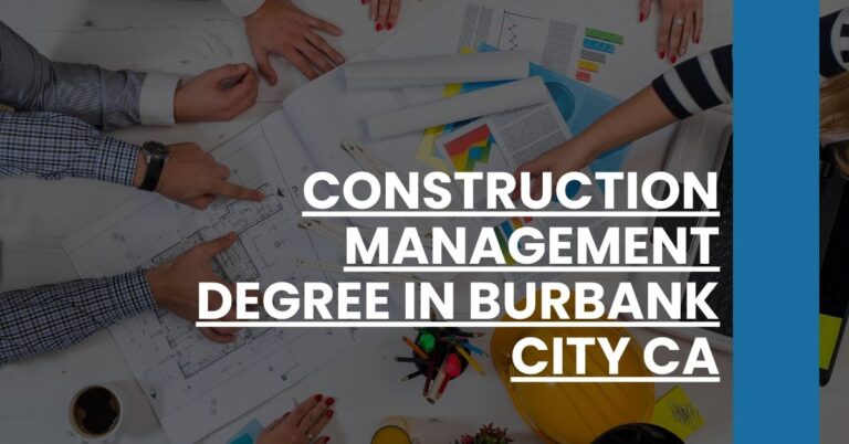 Construction Management Degree in Burbank city CA Feature Image