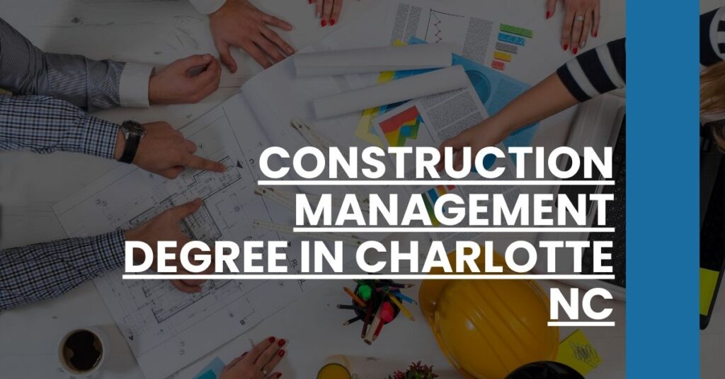 Construction Management Degree in Charlotte NC Feature Image