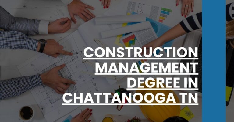 Construction Management Degree in Chattanooga TN Feature Image