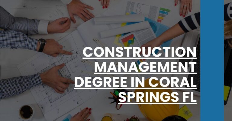 Construction Management Degree in Coral Springs FL Feature Image