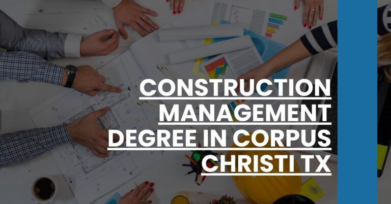 Construction Management Degree in Corpus Christi TX Feature Image