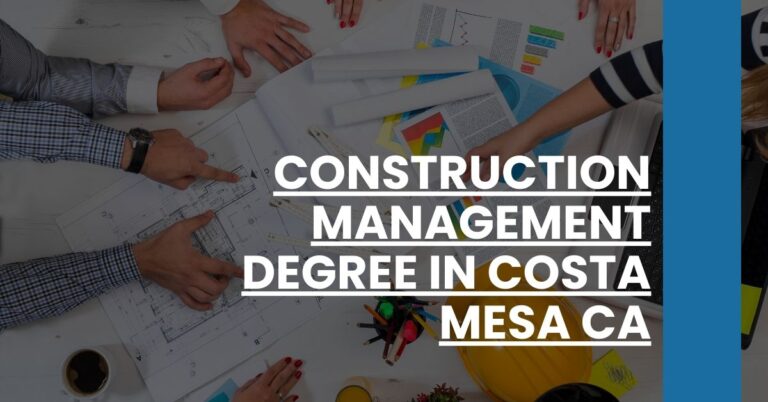 Construction Management Degree in Costa Mesa CA Feature Image