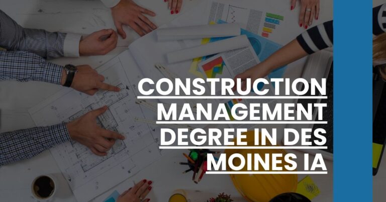 Construction Management Degree in Des Moines IA Feature Image