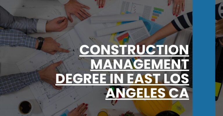 Construction Management Degree in East Los Angeles CA Feature Image