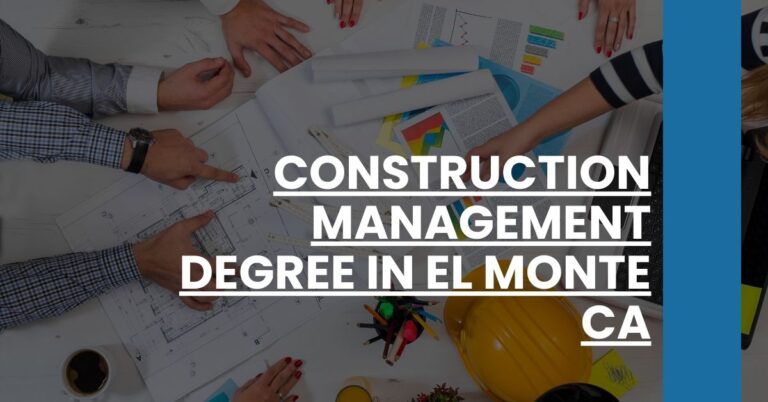 Construction Management Degree in El Monte CA Feature Image