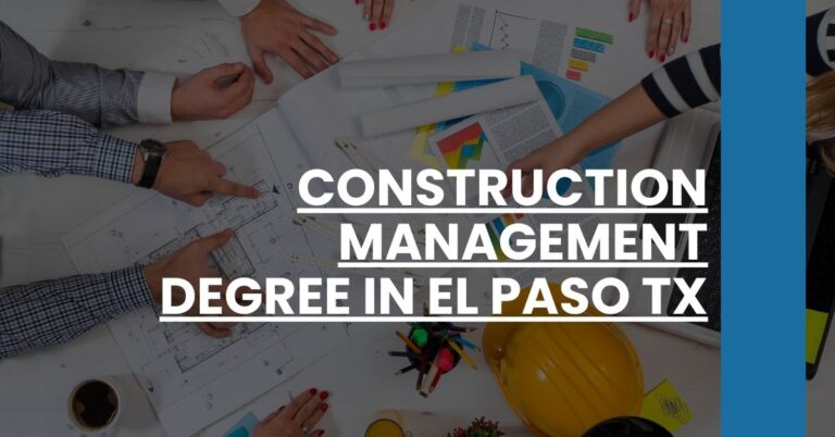 Construction Management Degree in El Paso TX Feature Image