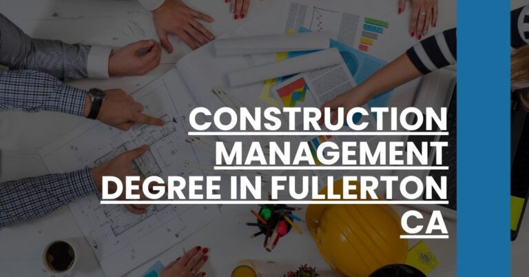 Construction Management Degree in Fullerton CA Feature Image