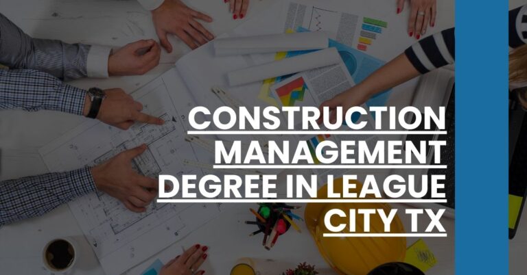 Construction Management Degree in League City TX Feature Image