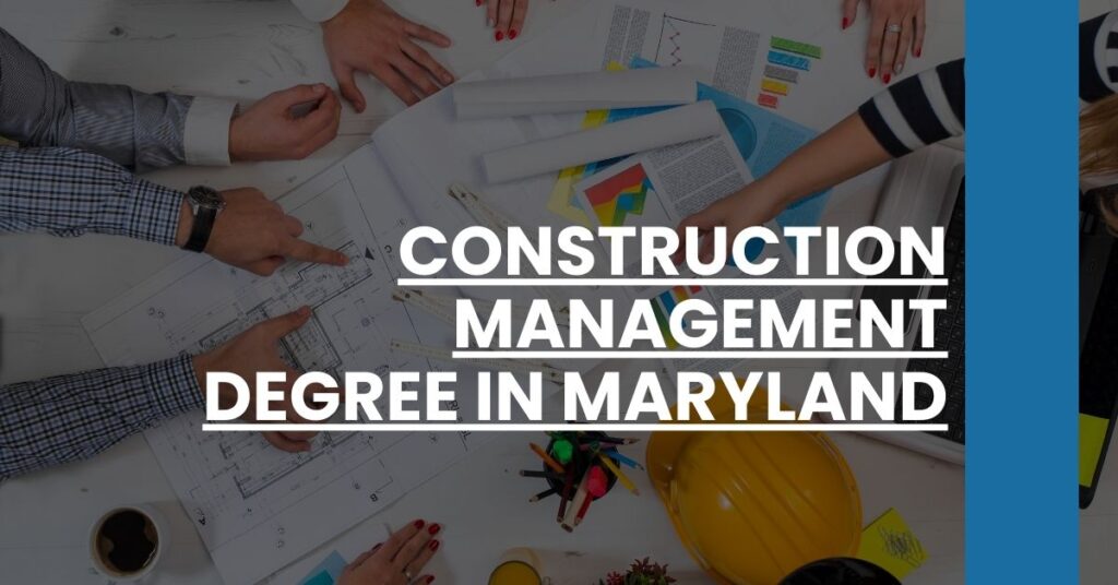 Construction Management Degree in Maryland Feature Image