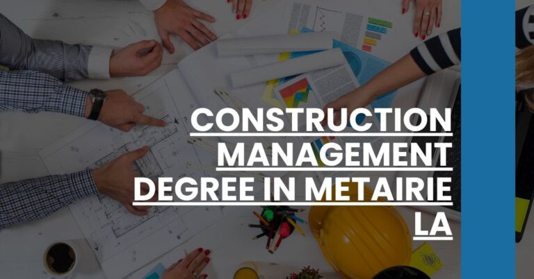 Construction Management Degree in Metairie LA Feature Image