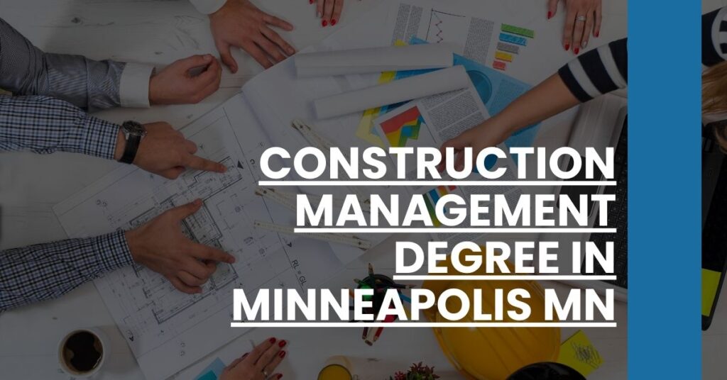 Construction Management Degree in Minneapolis MN Feature Image