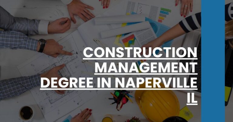 Construction Management Degree in Naperville IL Feature Image