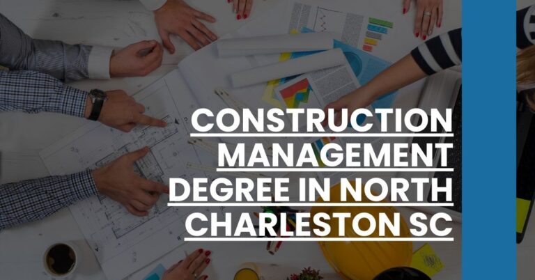 ConstructiConstruction Management Degree in North Charleston SC Feature Imageon Management Degree in North Charleston SC Feature Image