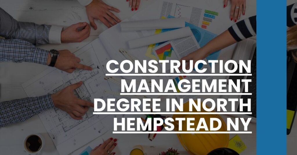 Construction Management Degree in North Hempstead NY Feature Image