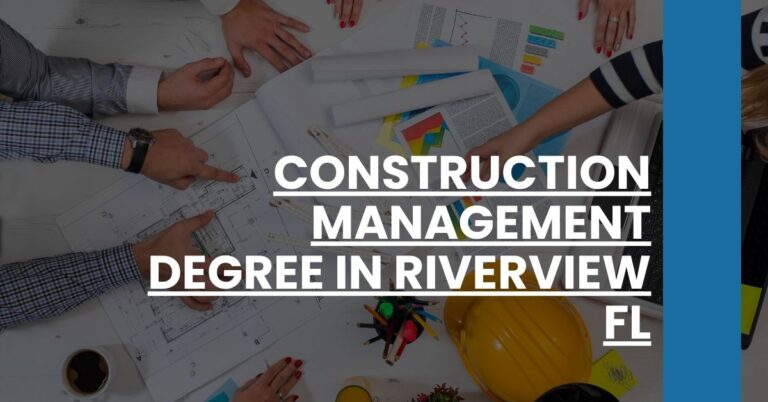 Construction Management Degree in Riverview FL Feature Image