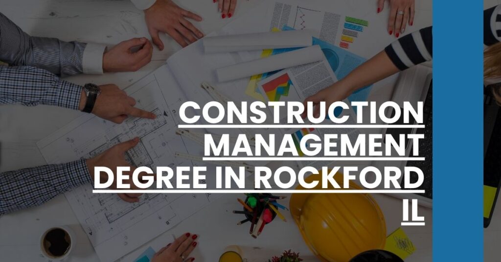 Construction Management Degree in Rockford IL Feature Image