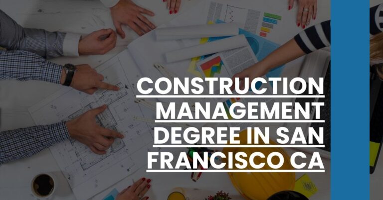 Construction Management Degree in San Francisco CA Feature Image