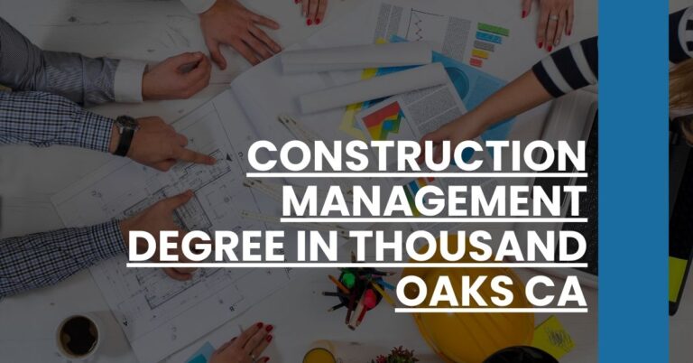 Construction Management Degree in Thousand Oaks CA Feature Image