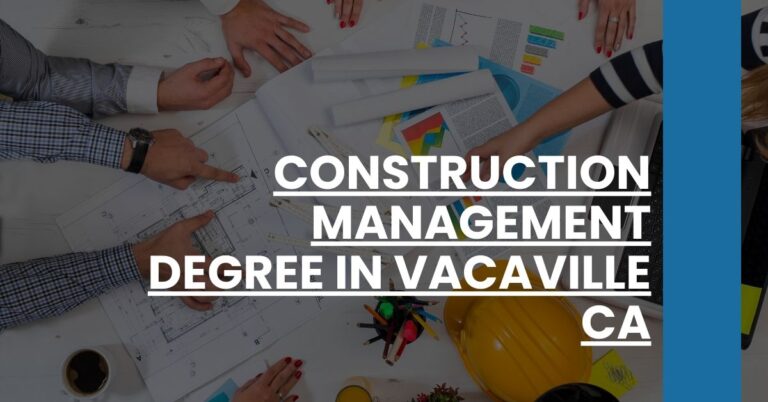 Construction Management Degree in Vacaville CA Feature Image