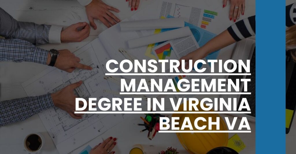 Construction Management Degree in Virginia Beach VA Feature Image