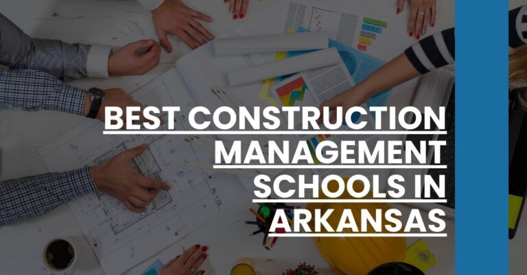 Best Construction Management Schools In Arkansas Feature Image