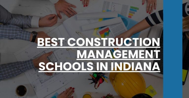 Best Construction Management Schools In Indiana Feature Image