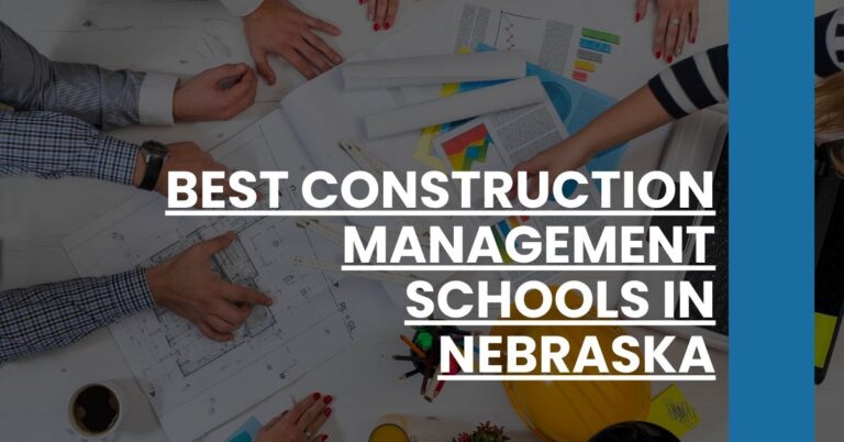 Best Construction Management Schools In Nebraska Feature Image