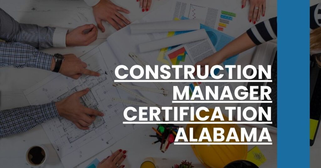 Construction Manager Certification Alabama Feature Image