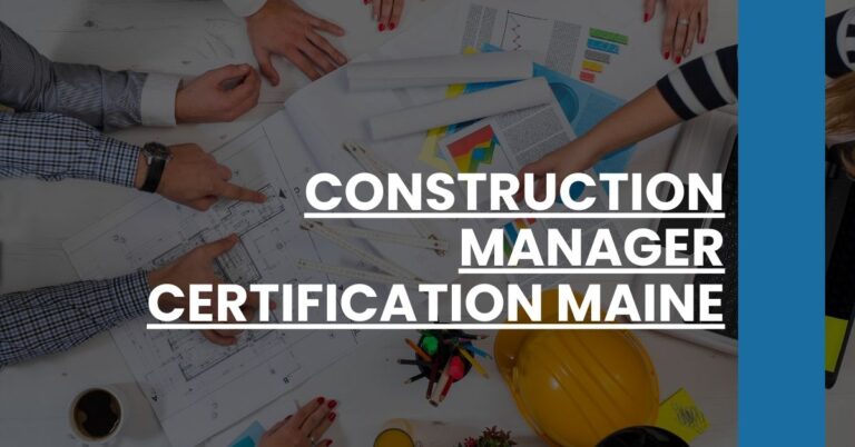 Construction Manager Certification Maine Feature Image