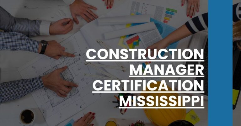 Construction Manager Certification Mississippi Feature Image