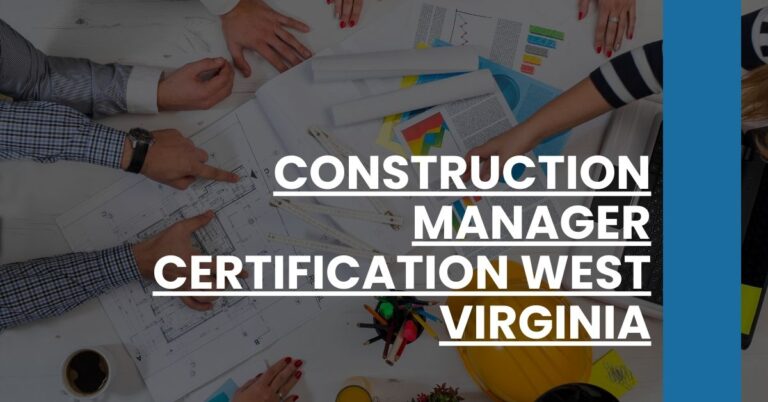 Construction Manager Certification West Virginia Feature Image