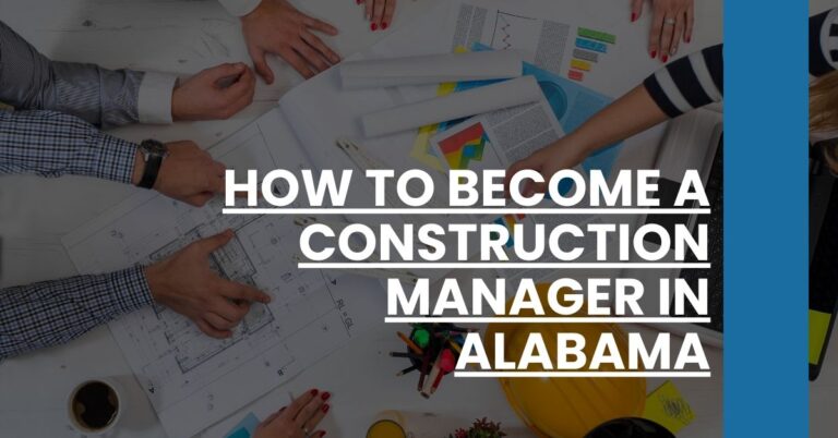 How to Become a Construction Manager in Alabama Feature Image