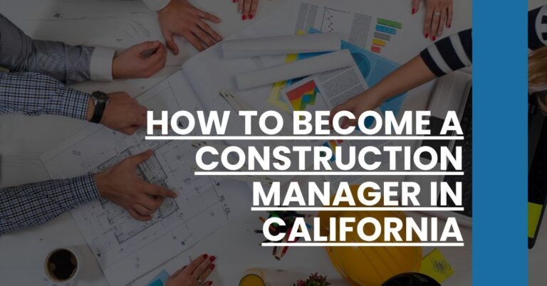 How to Become a Construction Manager in California Feature Image