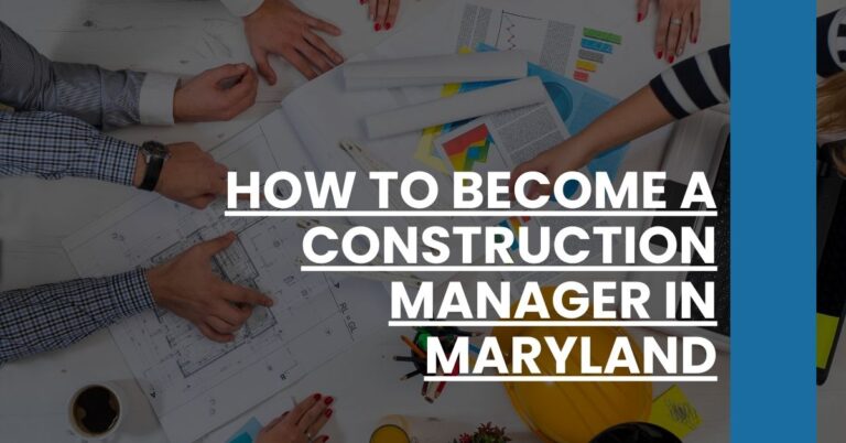 How to Become a Construction Manager in Maryland Feature Image