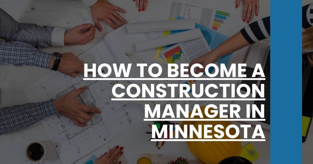 How to Become a Construction Manager in Minnesota Feature Image