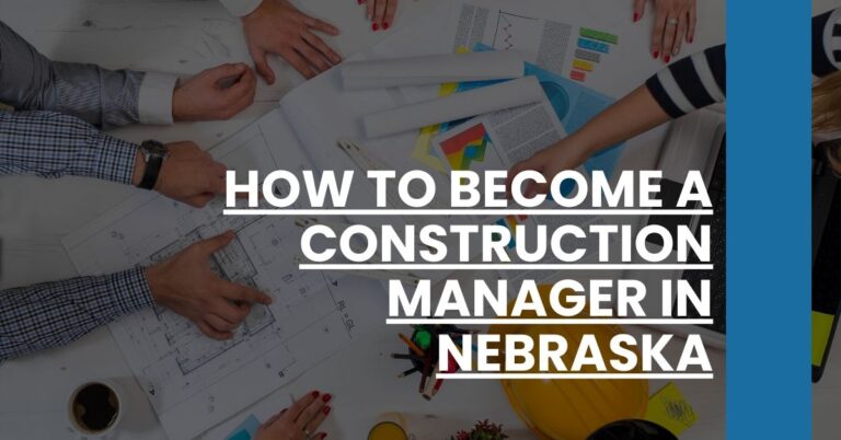 How to Become a Construction Manager in Nebraska Feature Image