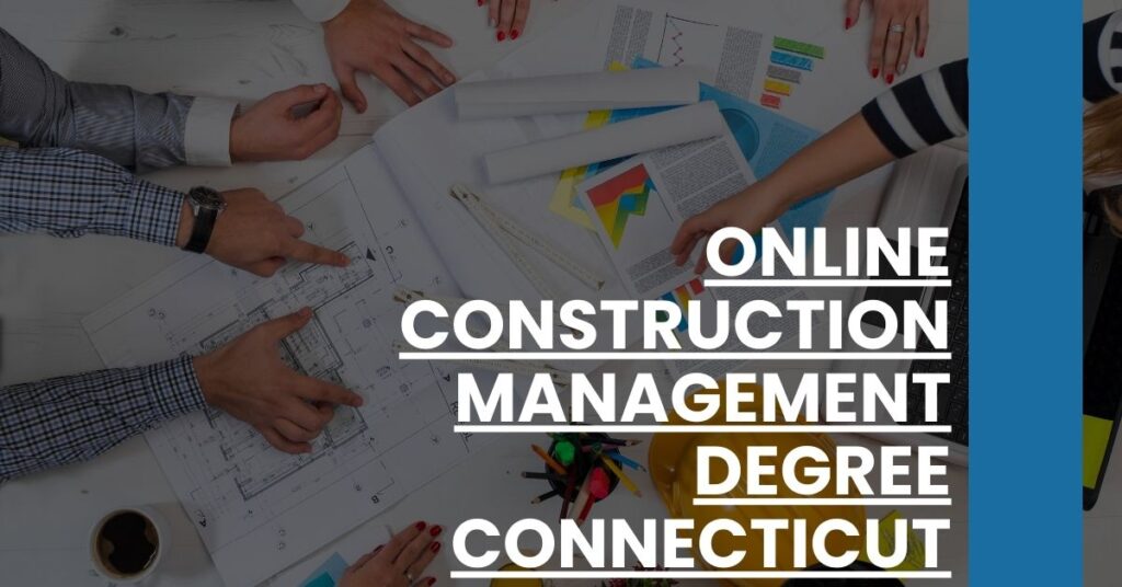 Online Construction Management Degree Connecticut Feature Image