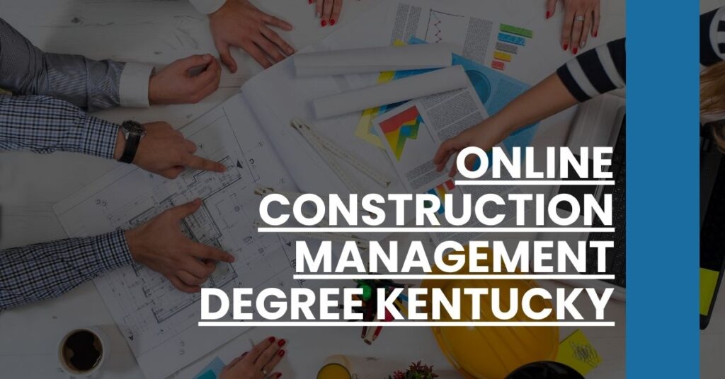 Online Construction Management Degree Kentucky Feature Image