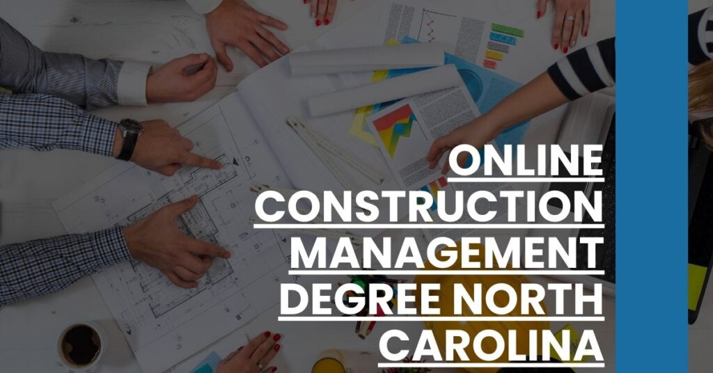 Online Construction Management Degree North Carolina Feature Image